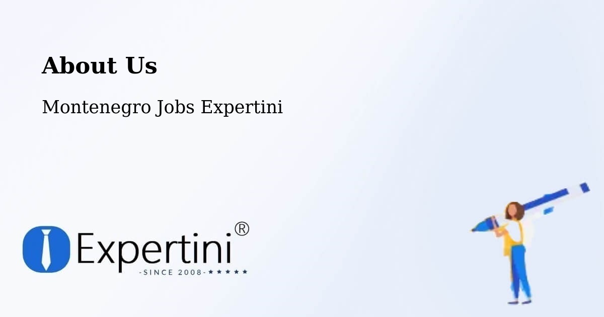 About Expertini Recruitment Platform  – Dobrota - Dobrota, Montenegro Jobs Expertini