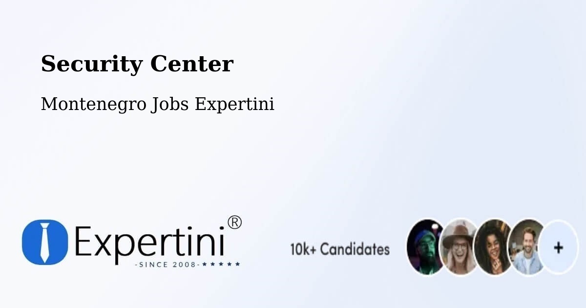 Security & Compliance – Dobrota - Montenegro Jobs Expertini